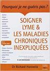 MALADIE DE LYME -"Soigner Lyme et les maladies inexpliquées"