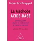 COMPRENDRE LE RAPPORT ACIDE/BASE " la méthode acide-base"