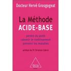 COMPRENDRE LE RAPPORT ACIDE/BASE " la méthode acide-base"